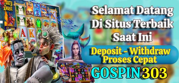 GOSPIN303 Welcome Deposit Tercepat